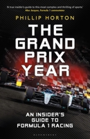 The Formula One Year: An Insider's Guide to Grand Prix Racing 1399420437 Book Cover
