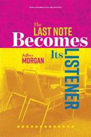 The Last Note Becomes Its Listener 1733602011 Book Cover