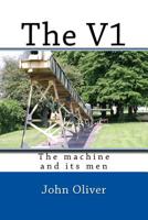 The V1 : The Machine and Its Men 1987754751 Book Cover