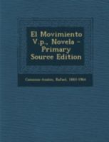 El Movimiento V.p., Novela 1293472522 Book Cover