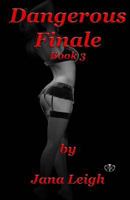 Dangerous Finale 1478342978 Book Cover