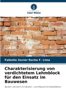 Charakterisierung von verdichtetem Lehmblock für den Einsatz im Bauwesen (German Edition) 6208582245 Book Cover