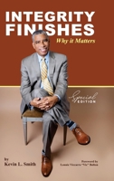 Integrity Finishes : Why It Matters 1956884424 Book Cover