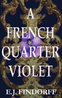 A French Quarter Violet 0974965448 Book Cover