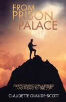 From Prison To Palace 154564795X Book Cover