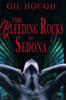 The Bleeding Rocks of Sedona: The fourth novella of The Throne of Hearts 172077448X Book Cover