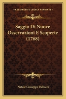 Saggio Di Nuove Osservazioni E Scoperte (1768) 1166303780 Book Cover