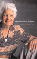 Something Must Be Done: One Black Woman's Story 0815608772 Book Cover