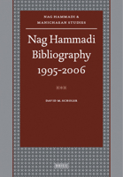 Nag Hammadi Bibliography 1995-2006 9004172408 Book Cover
