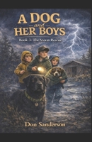 The Storm Rescue (A Dog and Her Boys) B0GQ46RCL1 Book Cover