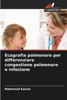 Ecografia polmonare per differenziare congestione polmonare e infezione (Italian Edition) 6208543223 Book Cover