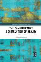 The Communicative Construction of Reality 103208474X Book Cover