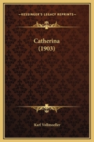 Catherina (1903) 1165890178 Book Cover