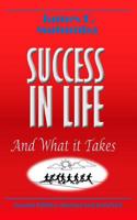 Success in Life: And What It Takes 1794555838 Book Cover