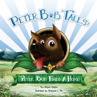 Peter Bob Tales: Peter Bob Finds a Home B0CSRF2Q51 Book Cover