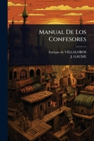 Manual De Los Confesores (Spanish Edition) 1024863425 Book Cover