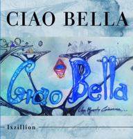 Ciao Bella: A cosmic Death 1647897645 Book Cover