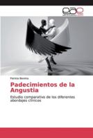 Padecimientos de la Angustia: Estudio comparativo de los diferentes abordajes clínicos 6200350507 Book Cover