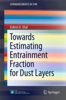 Towards Estimating Entrainment Fraction for Dust Layers (SpringerBriefs in Fire) 1461433711 Book Cover