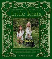 Rowan Story Book of Little Knits 1906007292 Book Cover