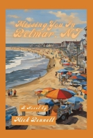 Missing You in Belmar, NJ 069225689X Book Cover