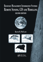 Resource Management Information Systems: Remote Sensing, GIS and Modelling, Second Edition 0367391422 Book Cover