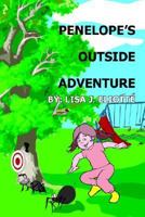 Penelope's Outside Adventure 1414065256 Book Cover