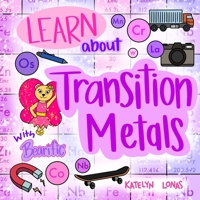 Learn about Transition Metals With Bearific® 195501325X Book Cover