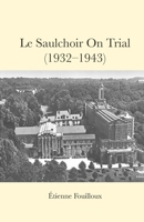 Le Saulchoir on Trial (1932-1943) 1922737593 Book Cover