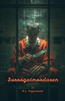 Surrogatmordaren (Swedish Edition) B0GTN7XW3P Book Cover