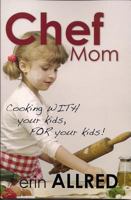 Chef Mom 1885027443 Book Cover