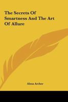 The Secrets Of Smartness And The Art Of Allure 1432599208 Book Cover