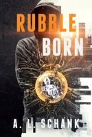 Rubble Born B09BGKJRGN Book Cover