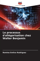 Le processus d'allégorisation chez Walter Benjamin 6206378276 Book Cover