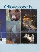 Yellowstone Is 0937959200 Book Cover