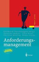 Anforderungsmanagement: Formale Prozesse, Praxiserfahrungen, Einfuhrungsstrategien Und Toolauswahl 3540009639 Book Cover