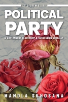 Political Party & Government Leadership & Succession Globally B0F1J43KWP Book Cover