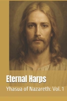 Eternal Harps: Yhasua of Nazareth: Vol. 1 B0BMSN6T9S Book Cover