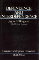 Essays in Development Economics: Dependence and Interdependence 0631142223 Book Cover