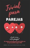Trivial para Parejas. ?Cuanto Conoces a Tu Pareja? : El Divertido Juego de Preguntas para DOS 1660098173 Book Cover