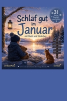 Schlaf gut im Januar: Einschlafen mit Basti und Söckchen (German Edition) 369249002X Book Cover