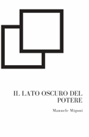 Il lato oscuro del potere 1489537163 Book Cover