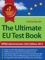 The Ultimate EU Test Book: EPSO Administrator (AD) Edition 2012 095645089X Book Cover