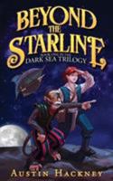 Beyond the Starline (Dark Sea Trilogy #1) 0993536700 Book Cover