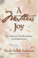 A Mother's Joy 1581691645 Book Cover