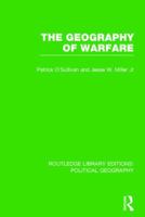 The Geography of Warfare 0312321848 Book Cover