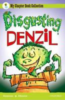 Oxford Reading Tree: TreeTops All Stars: Disgusting Denzil 0192765329 Book Cover