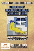 Teenage Pet Gundog Firework Survival Guide: How to stop your pet gundog being scared of fireworks B09CGMTCFH Book Cover