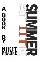 Summer at IITK: An intriguing tale spread across 75 days in IITK 1453649425 Book Cover