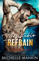 Irresistible Refrain 1492228451 Book Cover